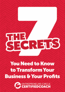 7 Secrets to Transform your business